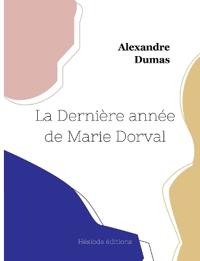 Bokomslag för "La Dernière Année De Marie Dorval"