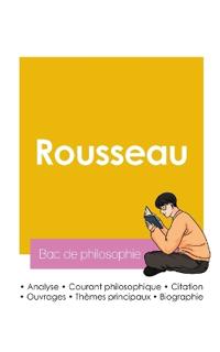 Réussir son Bac de philosophie 2026 : Analyse du philosophe Jean-Jacques Rousseau
