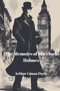 Bokomslag för "The Memoirs of Sherlock Holmes (Annotated)"