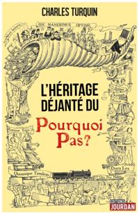 L''héritage déjanté du Pourquoi Pas ?
