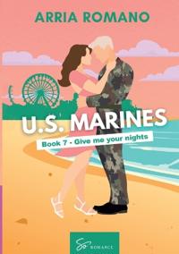 US. Marines Book 7 - Give me your nights