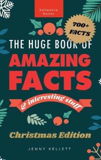 Bokomslag för "The Huge Book of Amazing Facts and Interesting Stuff Christmas Edition"