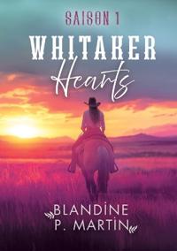Whitaker Hearts - Saison 1