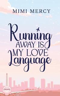 Running Away is my Love Language