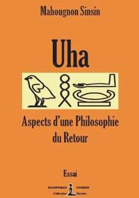 Uha - Aspects d'une philosophie du Retour