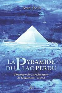 La Pyramide du lac perdu