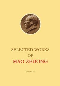 Selected Works of Mao Zedong - Volume 3