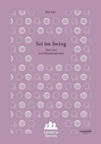 Sei im Swing. Sinti Jazz und Flamencopoeme