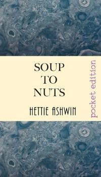 Soup to Nuts