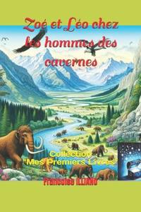 Zoé et Léo chez les hommes des cavernes