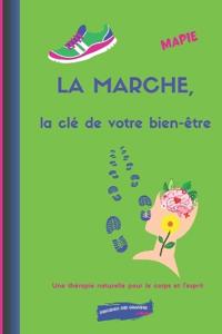 LA MARCHE, la clé de votre bien-être