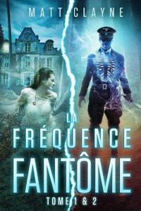 La Fréquence Fantôme