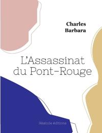 Bokomslag för "L'Assassinat Du Pont-Rouge"