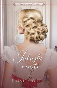 Intrighi e corte
