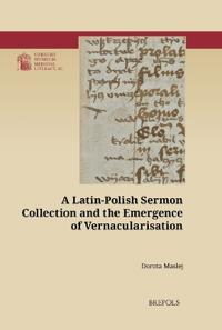 A Latin-Polish Sermon Collection and the Emergence of Vernacularisation