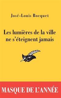 Les Lumieres De LA Ville NE S'Eteignent Jamais