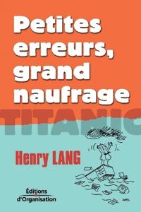 Petites erreurs, grand noufrage