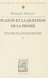 Platon Et La Question De La Pensee