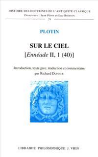 Sur Le Ciel Enneade (Enneade II, 1, 40)