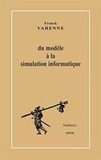 Du Modele a La Simulation Informatique