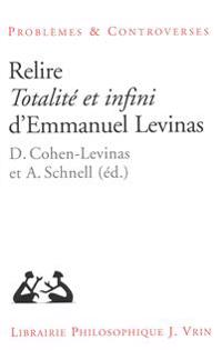 Relire Totalite Et Infini d'Emmanuel Levinas