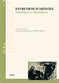Entretiens d'Artistes: Poetiques Et Pratiques