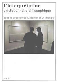 L'Interpretation: Un Dictionnaire Philosophique
