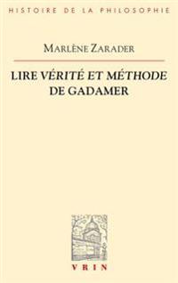 Lire Verite Et Methode De Gadamer
