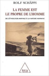 La femme est le propre de l''homme