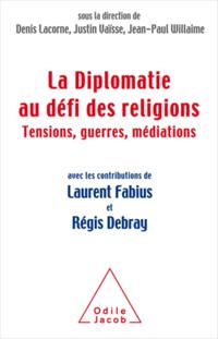 La Diplomatie au défi des religions