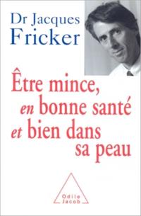 Être mince, en bonne santé et bien dans sa peau