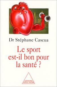 Le sport est-il bon pour la santé ?