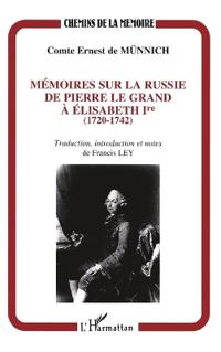 Mémoire sur la Russie de Pierre Le Grand à Elisabeth Ière (1720-1742)