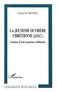 La jeunesse ouvrière chrétienne (J.O.C)