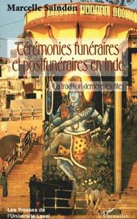CÉRÉMONIES FUNÉRAIRES ET POSTFUNÉRAIRES EN INDE