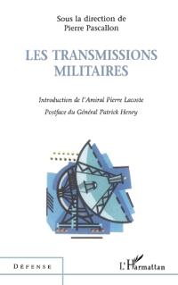 LES TRANSMISSIONS MILITAIRES