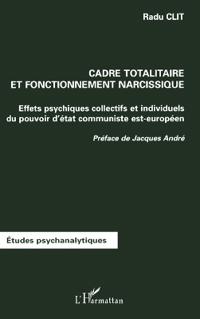 CADRE TOTALITAIRE ET FONCTIONNEMENT NARCISSIQUE