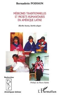 MÉDECINES TRADITIONNELLES ET PROJETS HUMANITAIRES EN AMÉRIQUE LATINE