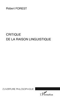 CRITIQUE DE LA RAISON LINGUISTIQUE
