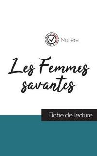 Les Femmes savantes de Molière (fiche de lecture et analyse complète de l'oeuvre)