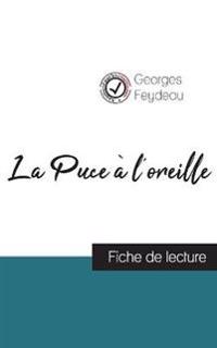 La Puce à l'oreille de Georges Feydeau (fiche de lecture et analyse complète de l'oeuvre)
