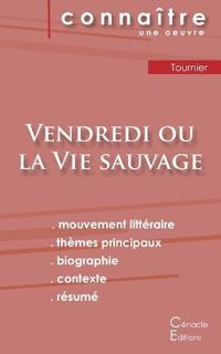 Fiche de lecture Vendredi ou la Vie sauvage de Michel Tournier (analyse littéraire de référence et résumé complet)