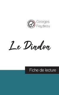 Le Dindon de Georges Feydeau (fiche de lecture et analyse complète de l'oeuvre)