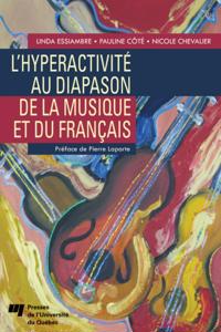L''hyperactivité au diapason de la musique et du français
