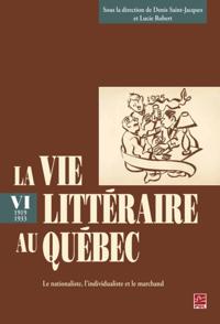 La vie littéraire au Québec (1919-1933) 6