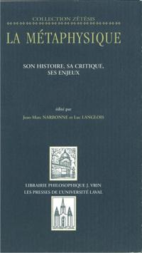 Métaphysique tome 1: histoire, critique, enjeux...