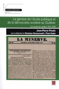 Genèse de l''école publique et de la démocratie scolaire au Q
