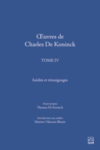 Œuvres de Charles De Koninck. Tome IV. Inédits et témoignages