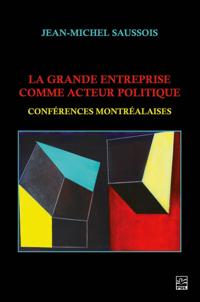 La grande entreprise comme acteur politique