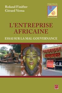 L''entreprise Africaine : Essai sur la mal gouvernance